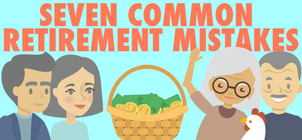 Seven common retirement mistakes - and how to avoid them